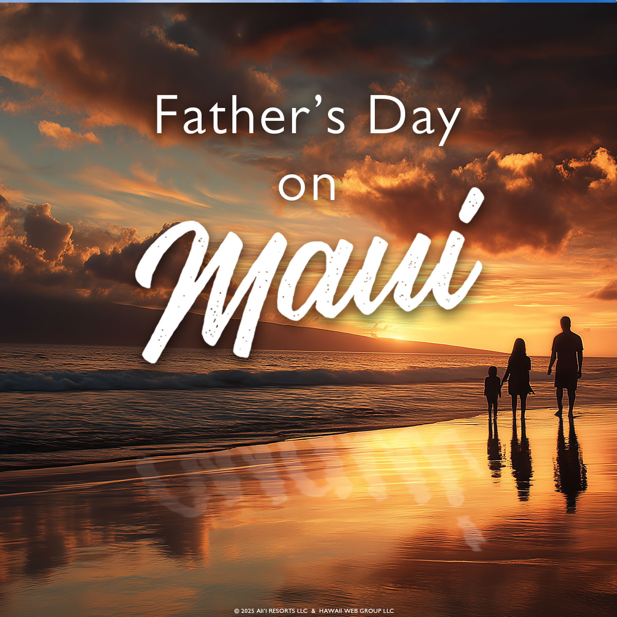 Maui Father Day Deals and Meals – 2025