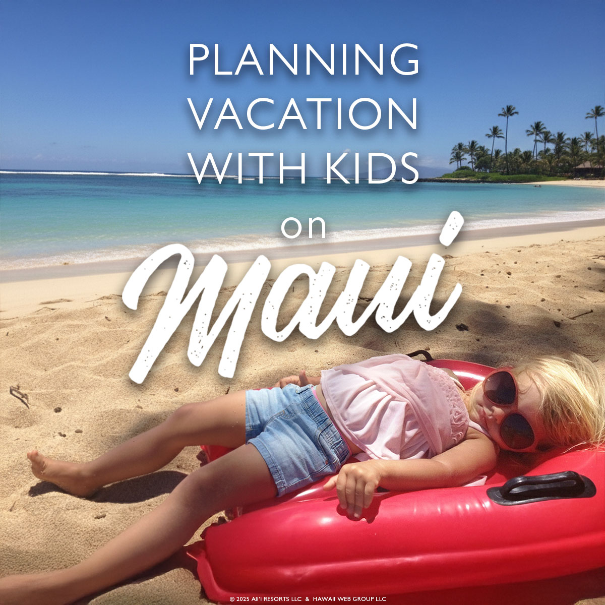 What Do Your Kids Really Want On Their Maui Vacation?
