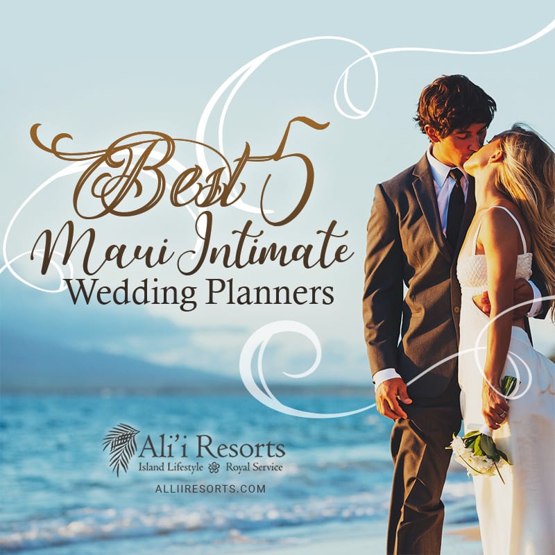 Best 5 Maui Intimate Wedding Planners