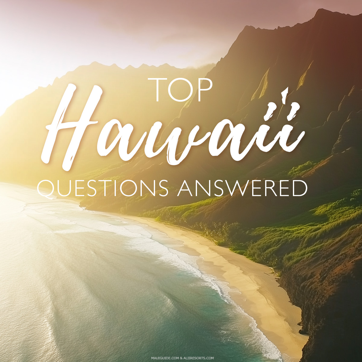 Your Top Hawai’i Questions Answered