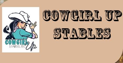 Cowgirl Up Stables, LLC