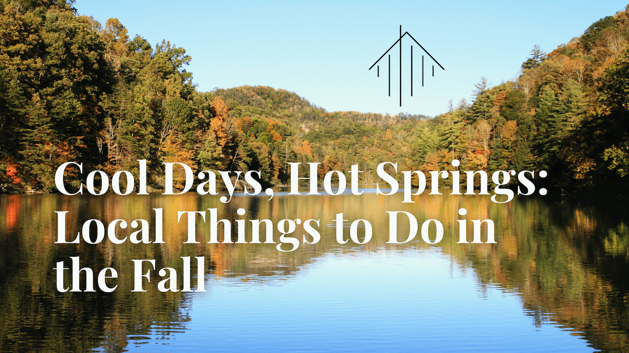 Cool Days, Hot Springs: Local Things to Do in the Fall