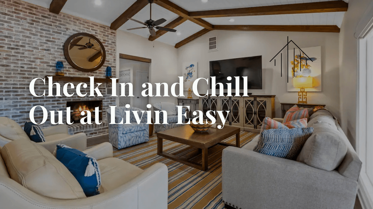 Check In and Chill Out at Livin Easy