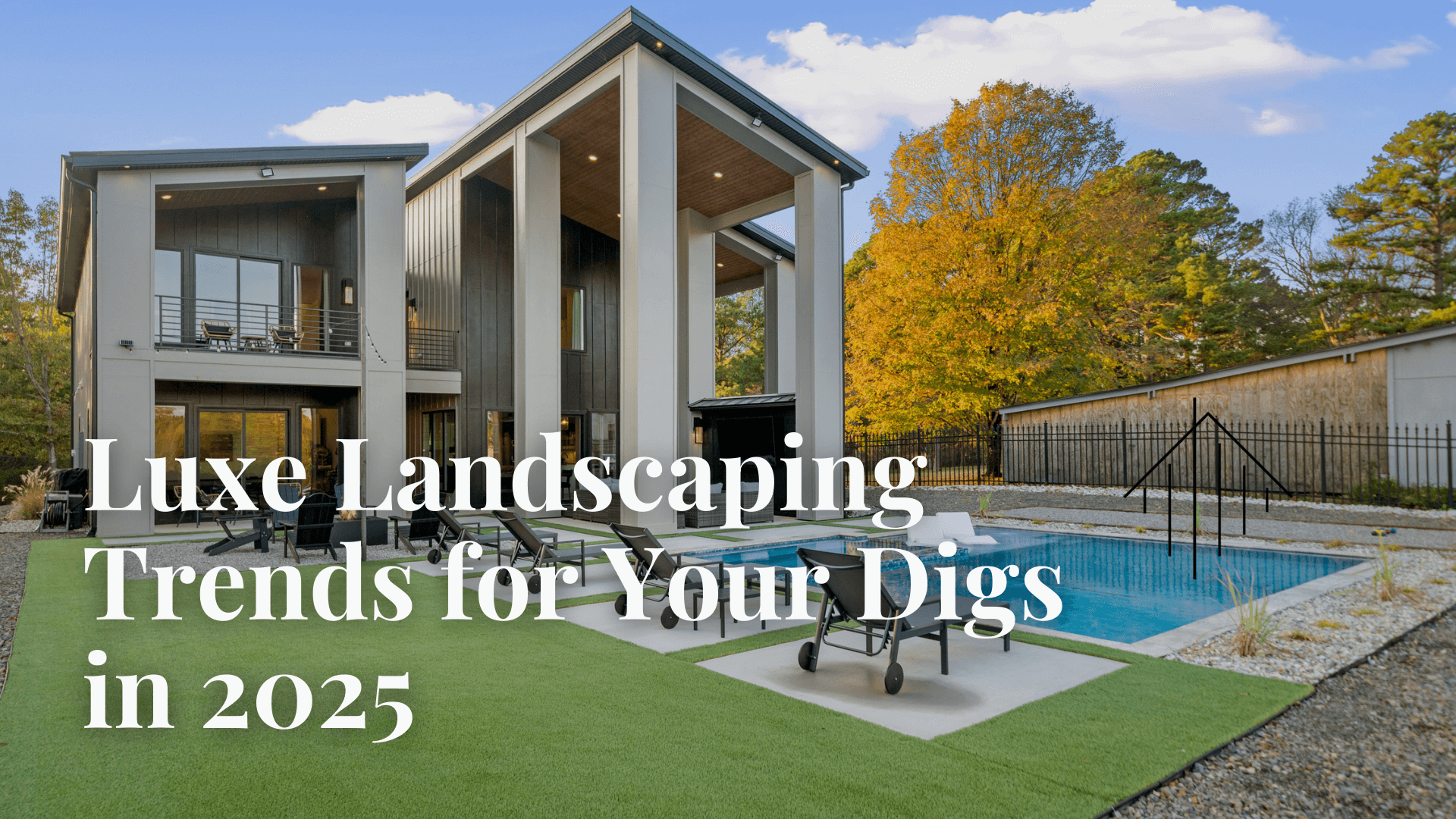 Luxe Landscaping Trends for Your Digs in 2025