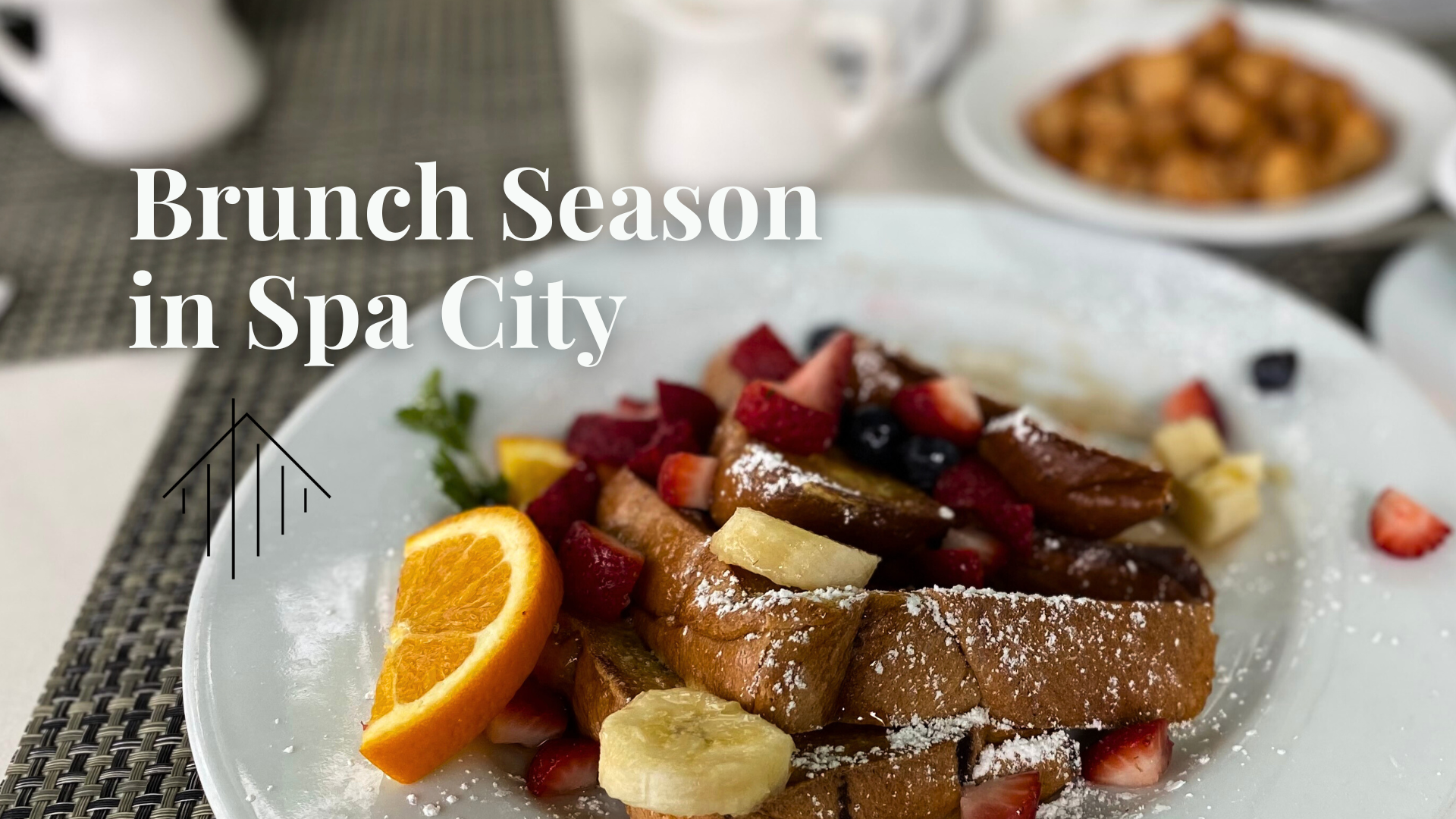 Brunch Season in Spa City