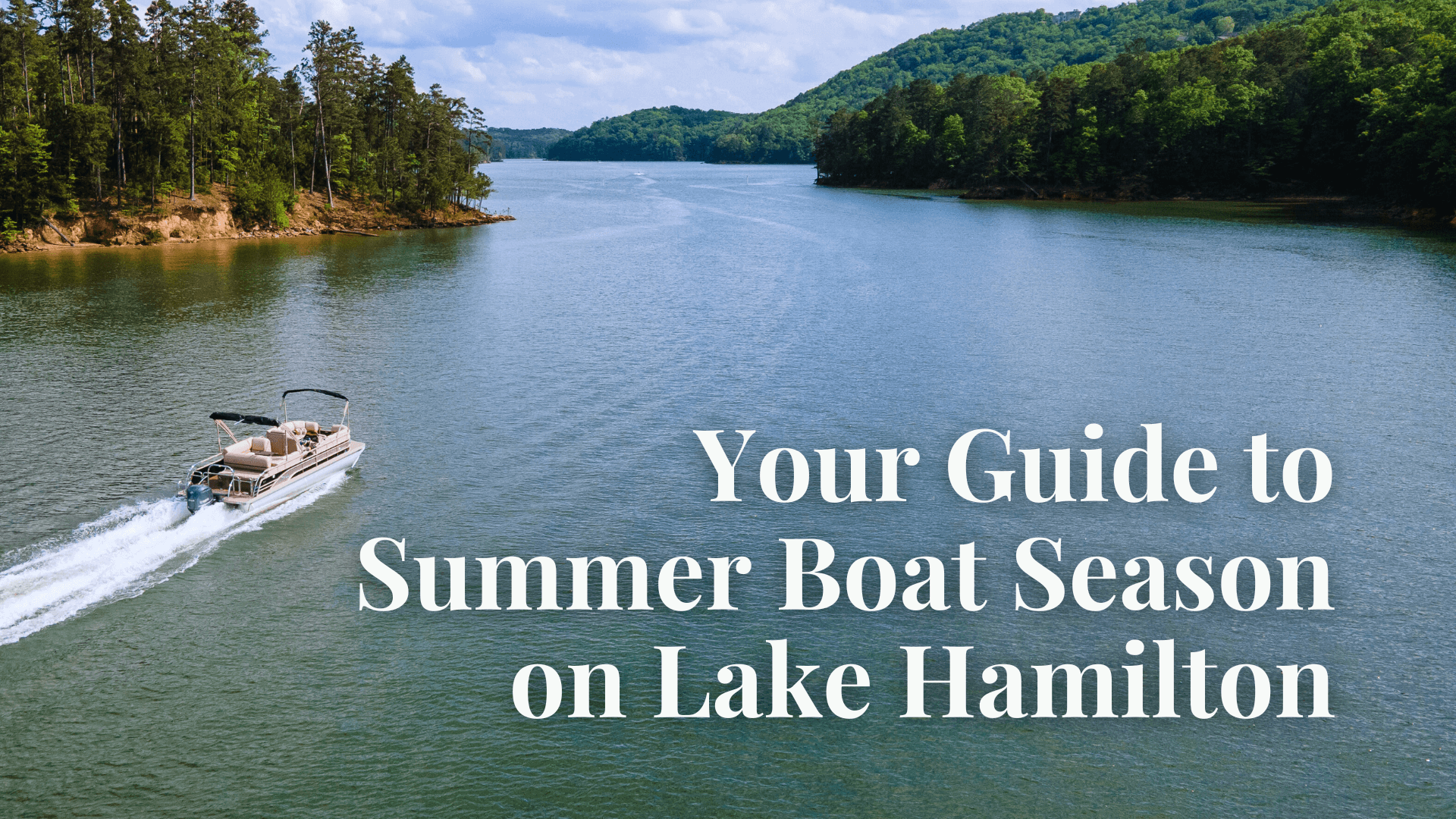 Your Guide to Summer Boat Season on Lake Hamilton: Stay, Play, and Dock with Overnight Digs