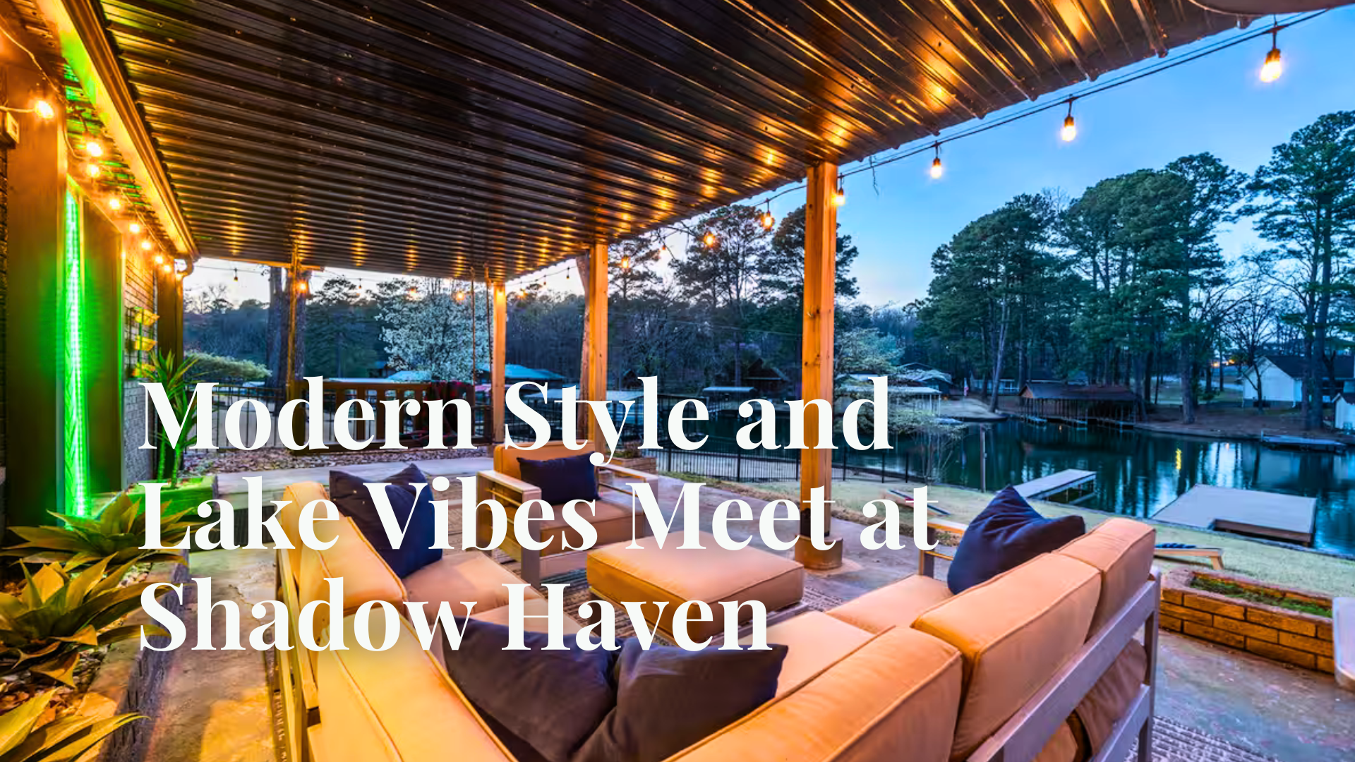 Modern Style and Lake Vibes Meet at Shadow Haven