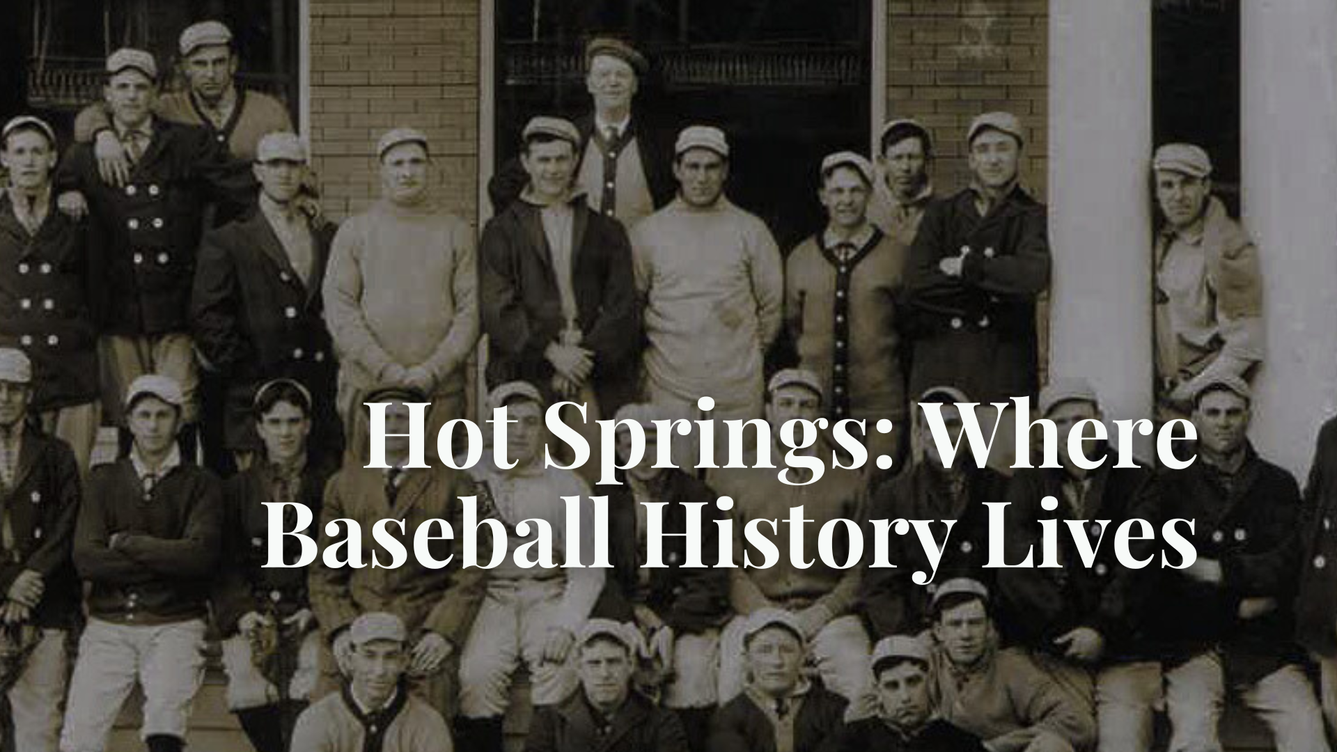 Hot Springs: Where Baseball History Lives