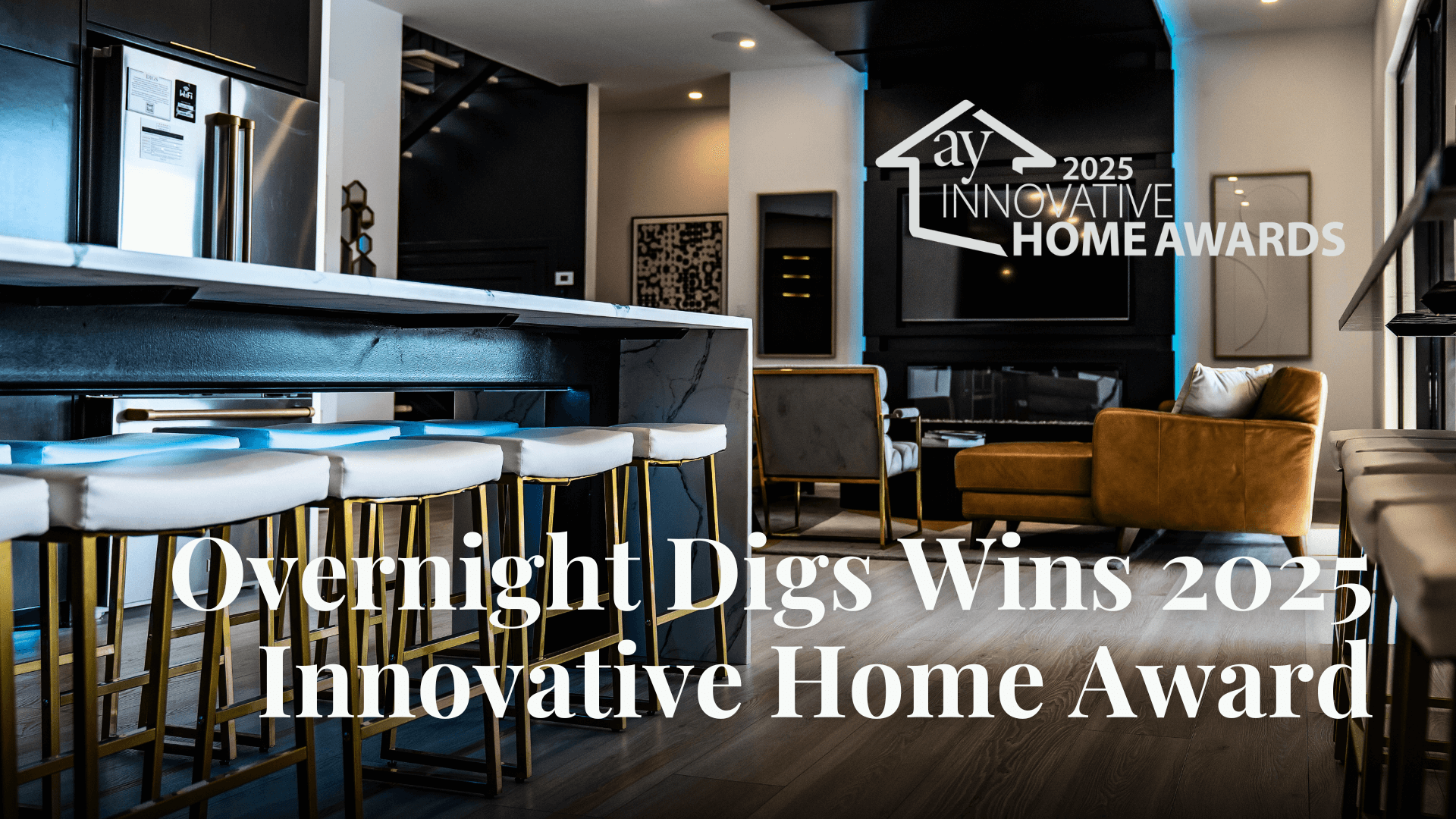 Overnight Digs Wins 2025 Innovative Home Award