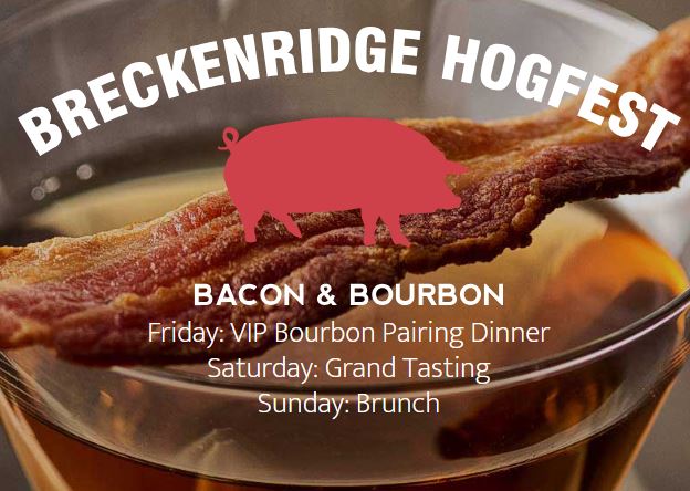Breckenridge Hogfest:  Bacon & Bourbon
