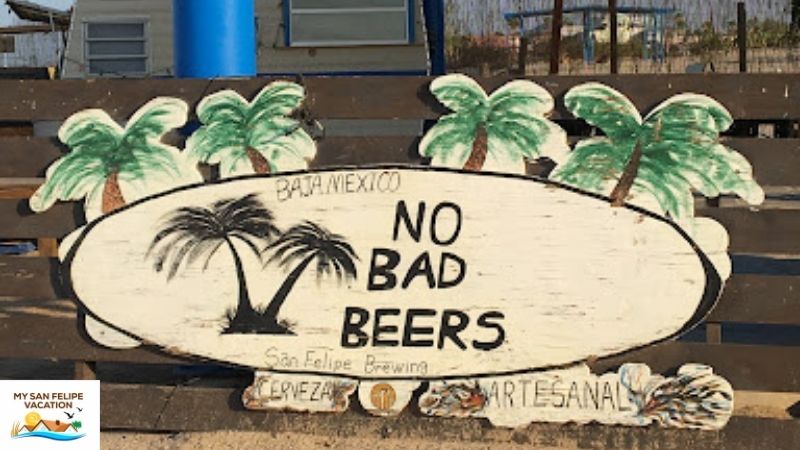 San Felipe Brewing - No hay señales de cervezas malas